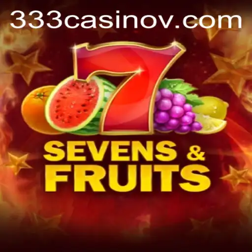 Exploring the Exciting World of SevensFruits in djbet PG